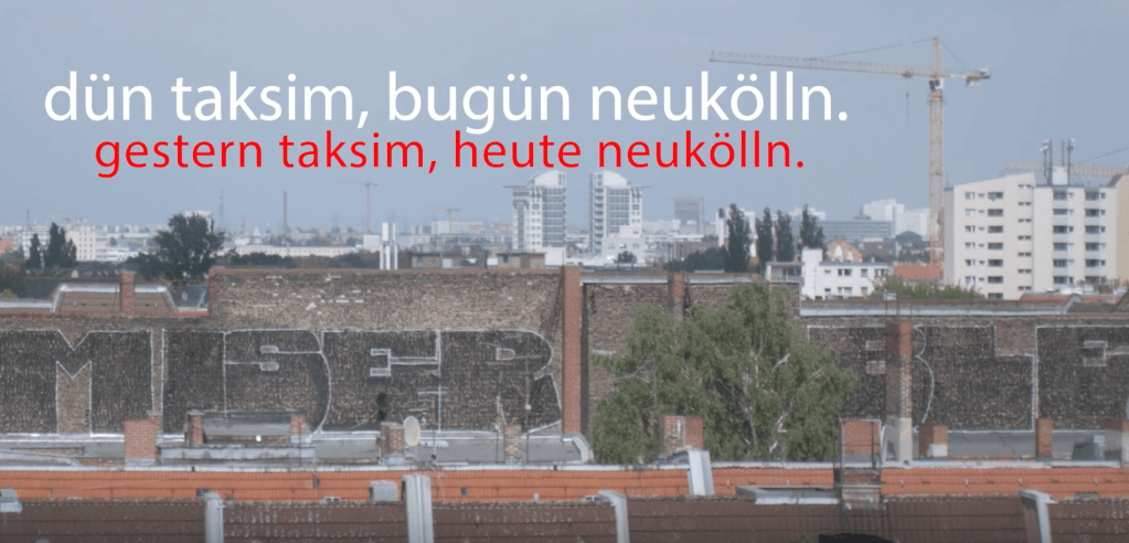 Gestern Taksim, Heute&nbsp;Neukölln